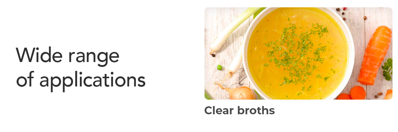 Wide range, clear broths