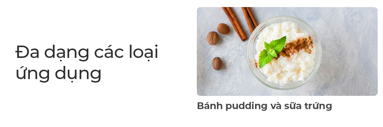Wide range of applications, rice puddings and custards